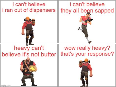 Heavy Cant Believe Its Not Butter Imgflip