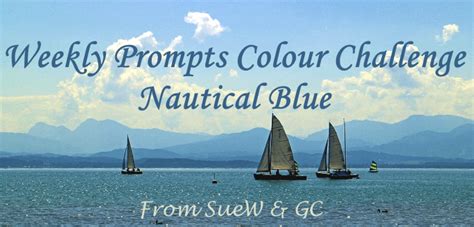 weekly prompts colour challenge nautical blue weekly prompts