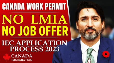 Canada Work Permit NO LMIA Or Job Offer IEC 2023 Application