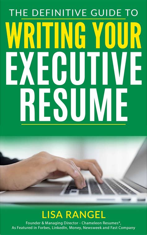 The Definitive Guide To Writing Your Executive Resume