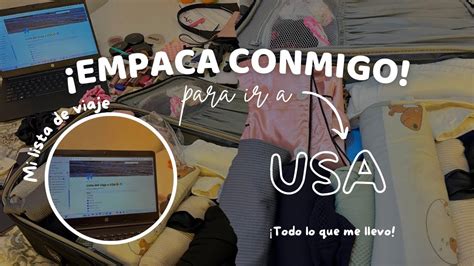 EMPACA CONMIGO PARA IR A USA YouTube