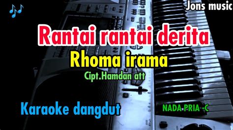 Karaoke Rantai Rantai Derita Rhoma Irama Nada Pria Youtube