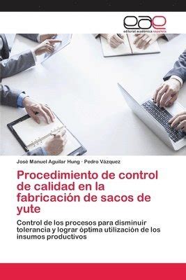 Procedimiento De Control De Calidad En La Fabricacin De Sacos De Yute