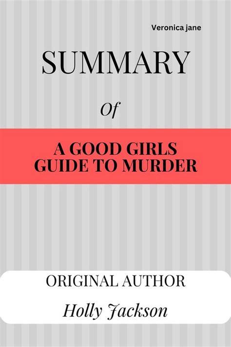 Summary Of Holly Jacksons Book A Good Girls Guide To Murder Ebook