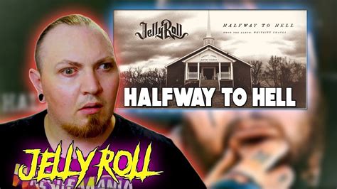 Jelly Roll Halfway To Hell Official Audio Reaction Youtube