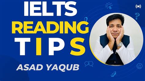 Ielts Reading Tips By Asad Yaqub Youtube