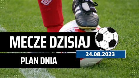 Mecze Dzisiaj Liga Konferencji Liga Europy Czwartek