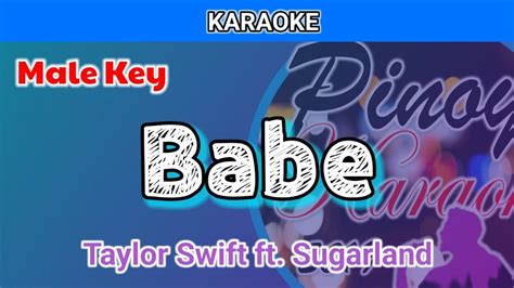 Babe By Taylor Swift Ft Sugarland Karaoke Male Key Youtube