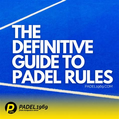 The Definitive Guide to Padel Rules [in English] | padel1969.com