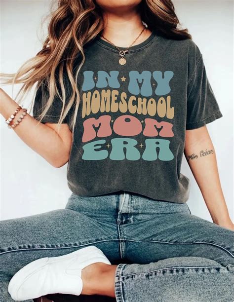 In My Homeschool Mom Era Shirt Homeschool Mama Shirt Etsy