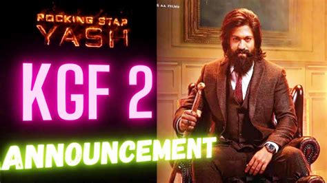 Breaking News Kgf Chapter 2 Trailer Announcement Kgf 2 Song Kgf 2