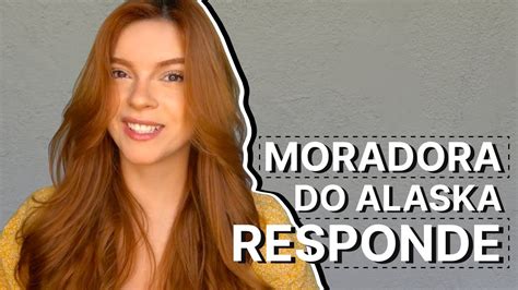 Moradora Do Alaska Responde Maquia E Fala YouTube