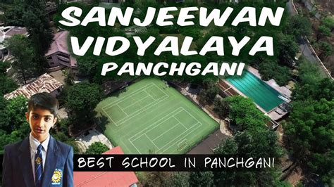 Sanjeewan Vidyalaya Panchgani The Best School In Panchgani YouTube