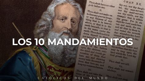 Los Diez Mandamientos De La Ley De Dios Explicados La Biblia Youtube