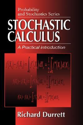 Stochastic Calculus A Practical Introduction By Richard Durrett