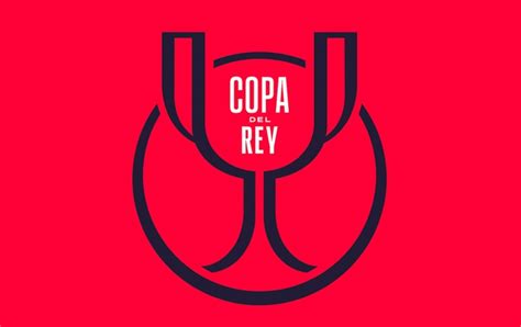 Novo Logo Da Copa Do Rei Da Espanha Revelado Mantos Do Futebol