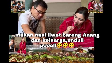 Makan Nasi Liwet Bareng Anang Dan Keluarga Endul Poooll Youtube