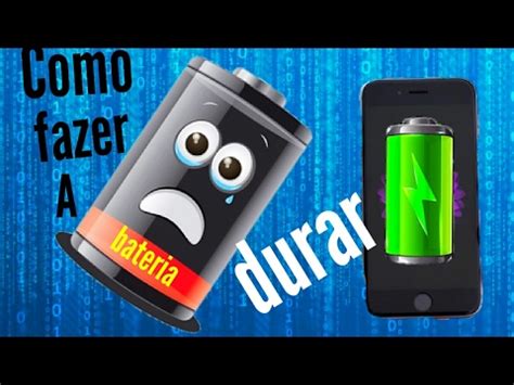 Dicas Para Fazer A Bateria Do Seu Celular Durar Mais Youtube