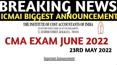 Breaking News Icmai Biggest Announcement Cma Exam June Cma