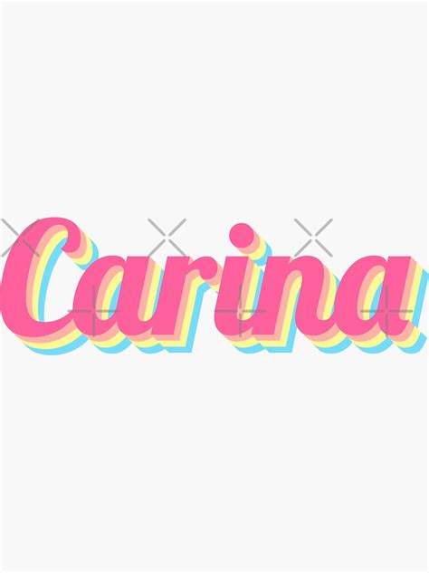 Carina Sweet Baby Name Sticker For Sale By Artomino Redbubble