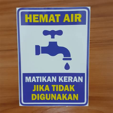 Jual Sticker Sign Hemat Air Matikan Keran Jika Tidak Digunakan 10 X 14