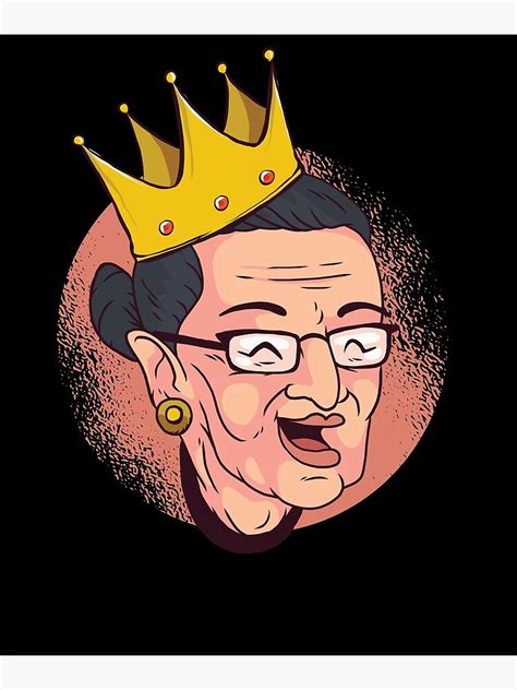 Notorious Rbg Ruth Bader Ginsburg Queen Poster For Sale By