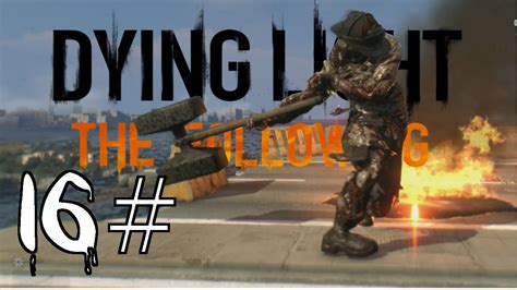 Dying Light The Following Thor Hammer Nightmare Gameplay Part