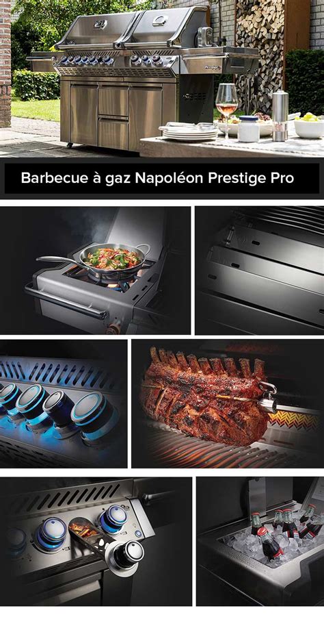 Pourquoi choisir un barbecue à gaz Napoléon Prestige Pro