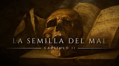 La Semilla Del Mal Cap Tulo Ii Un Viaje A La Mente De Un Asesino En