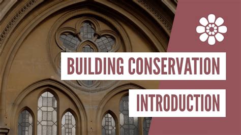 Building Conservation Introduction YouTube