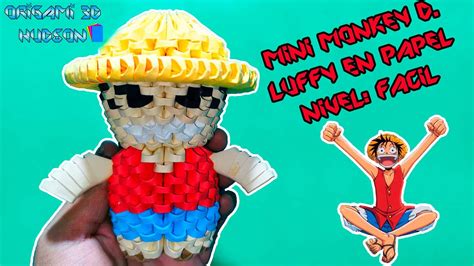 Origami 3d Mini Monkey D Luffy Youtube