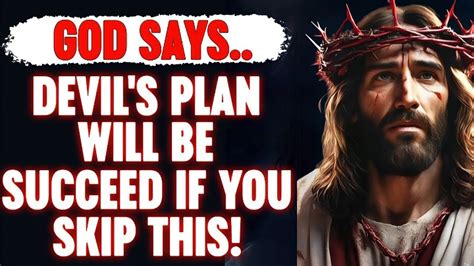 GOD SAYS Devil Plan Will Be Succeed If You Skip This YouTube