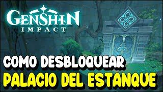 Genshin Impact Cómo desbloquear Dominio PALACIO DEL EST Doovi