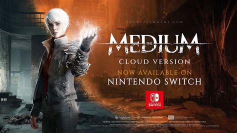 The Medium Bande Annonce De Lancement De La Version Cloud