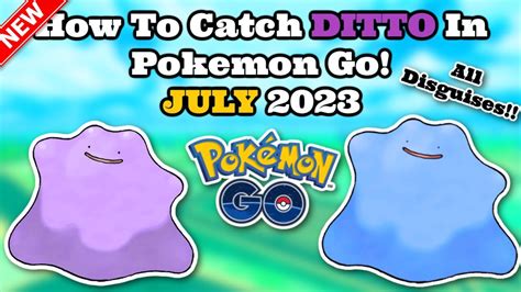 How To Catch A Ditto In Pokemon Go July 2023 All Ditto Disguises