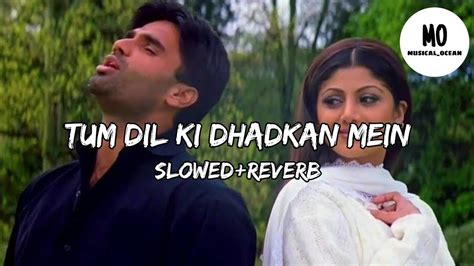 Tum Dil Ki Dhadkan Mein Slowreverb Youtube