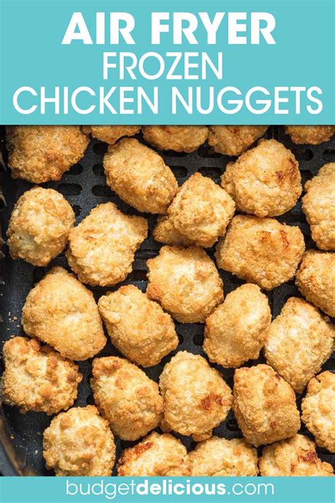 Frozen Chicken Nuggets Air Fryer Budget Delicious