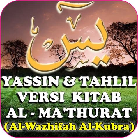 Yassin Tahlil Al Mathurat Apps On Google Play