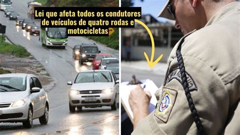 Motoristas em todo o Brasil devem ficar atentos à lei aprovada pelo