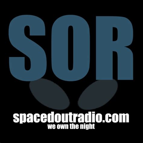 Spaced Out Radio | Listen via Stitcher for Podcasts