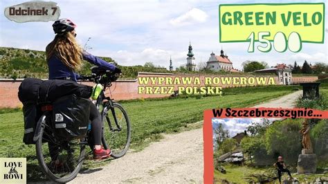 Wyprawa Rowerowa Green Velo Zamo Szczebrzeszyn Zwierzyniec