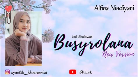 Busyrolana New Version Alfina Nindiyani Lirik Dan Terjemahan