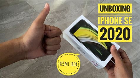 Unboxing IPhone SE 2020 Garansi Resmi IBox YouTube