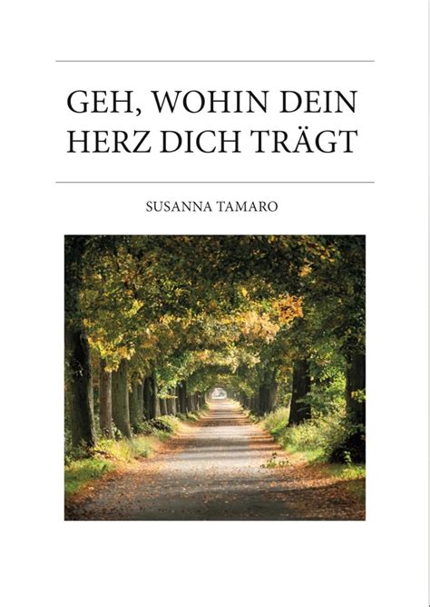 Geh Wohin Dein Herz Dich Tr Gt Buch In Gro Druckausgabe Ingrid