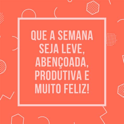 Mensagem De Boa Semana Belas Frases E Imagens Canva