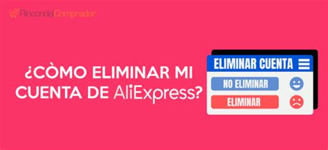 Cómo ELIMINAR MI Cuenta de AliExpress GUÍA 2020