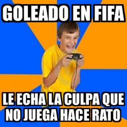 Meme Annoying Gamer Kid Goleado En FIFA Le Echa La Culpa Que No Juega