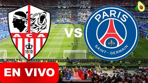 Donde Ver Psg Vs Ajaccio En Vivo Psg Vs Ajaccio Hoy Messi Neymar Mbappe Hoy 2022 Champions