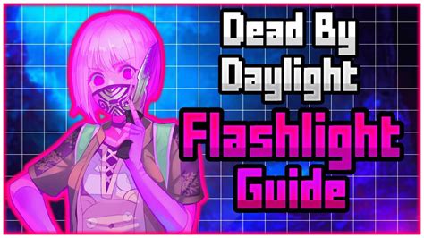 Dead By Daylight Tutorial Flashlights Youtube