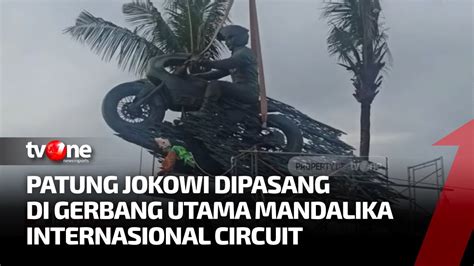 Patung Jokowi Naik Motor Dipasang Di Gerbang Sirkuit Mandalika Patung